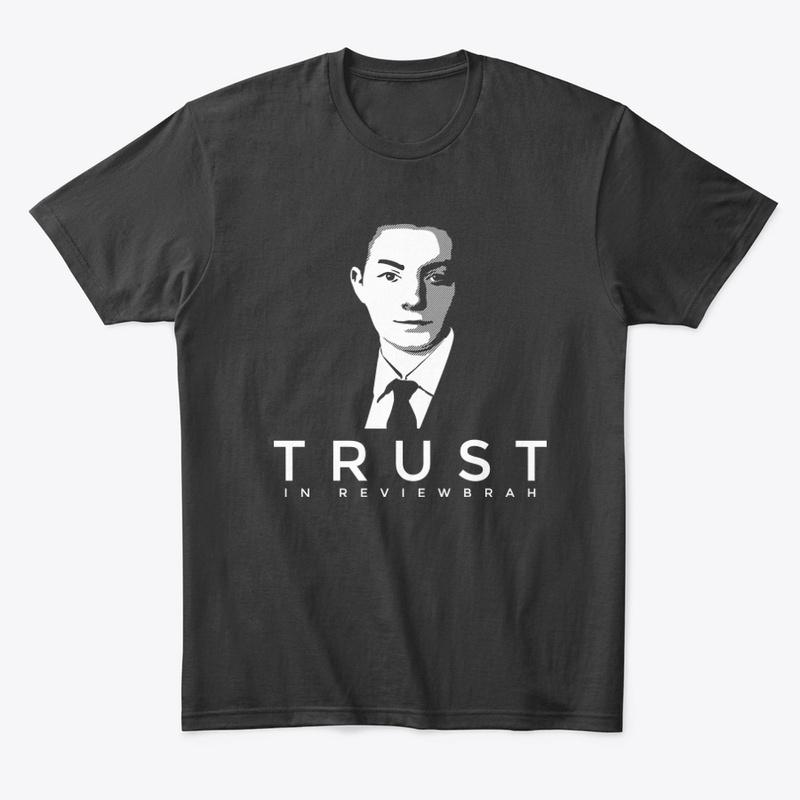 Trust In Reviewbrah TheReportOfTheWeek