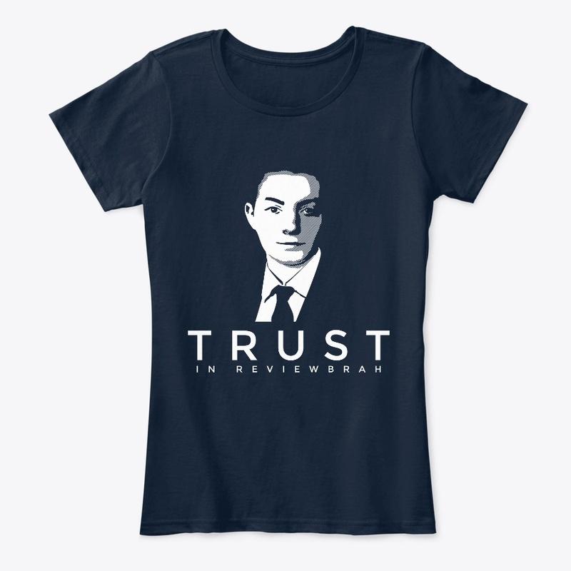 Trust In Reviewbrah TheReportOfTheWeek